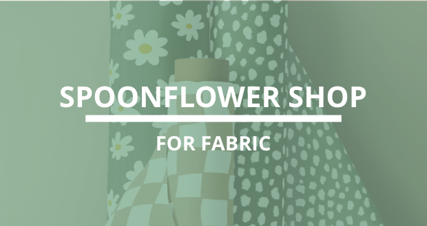 Spoonflower Shop for Fabric